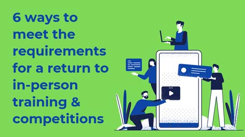 6 ways to meet requirements for a return to in-person sport